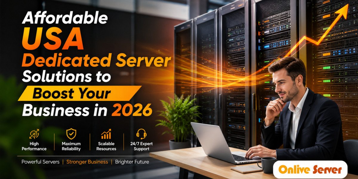 Affordable USA Dedicated Server Solutions to Boost Your Business in 2026